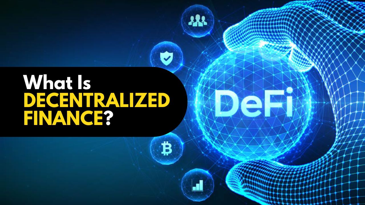 Read more about the article What Is Decentralized Finance (DeFi)?