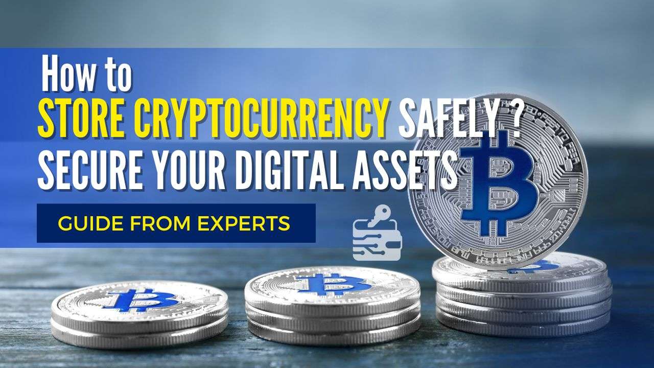 You are currently viewing How to Store Cryptocurrency Safely in 2023: Secure Your Digital Assets