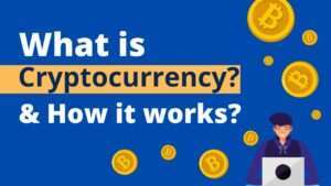 Read more about the article What is Cryptocurrency and How Does It Work? Everything You Need to Know in 2023