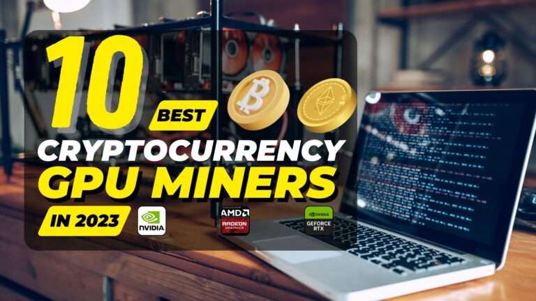 10 Best Crypto Mining GPU 2023 The Best Graphics Card for Bitcoin and Ethereum