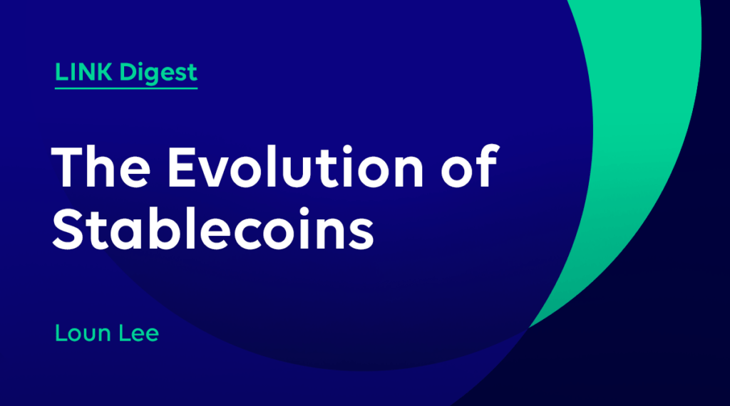 The Evolution Of Stablecoins: What You Need To Know